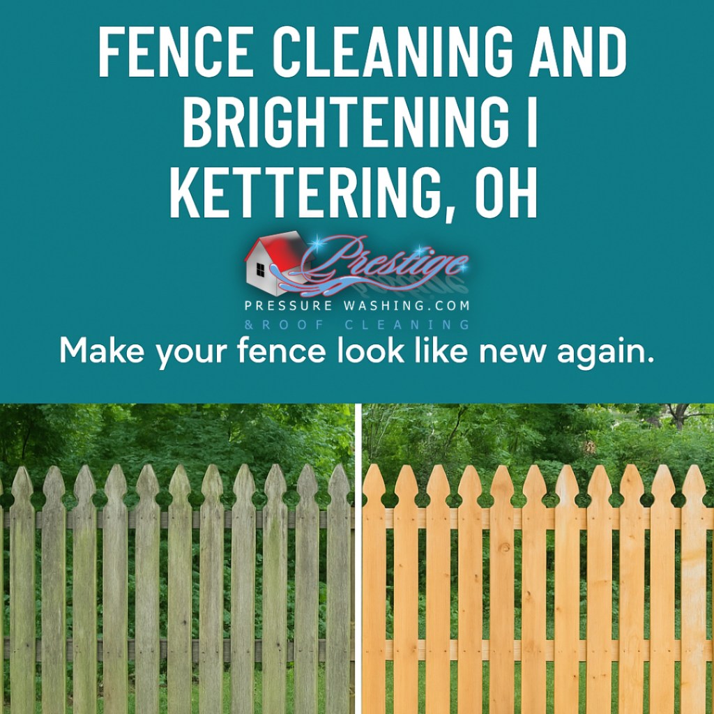 Fence Cleaning Kettering Ohio